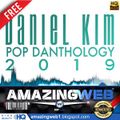 Daniel Kim - Pop Danthology 2019 - ((( FREE DOWNLOAD HQ ))) - (amazingweb1.blogspot.com)