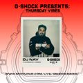 G-Shock Radio presents Thursday Vibes with Dj Nav 11/01