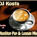 DJ Kosta - NonStop Pop & Lounge Mix  [CD2]  (2009)