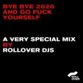 Bye Bye 2020 | A Very Special Mix by Rollover Djs