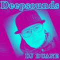 Deepsounds DJ DUANE Part 203