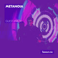 Guest Mix 130 - Metanoia [28-12-2017]