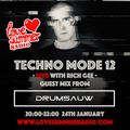 TECHNO MODE LIVE 12 with Rich Gee on Love Summer Radio - DRUMSAUW in the guest Mix 24/1/22