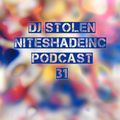 Niteshade Inc Podcast 31 - Dj Stolen