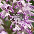 Cadenza Podcast | 202 - Ada Kaleh (Cycle)