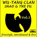 Wu-Tang Clan - Freestyle, Unreleased & Live - Vol. 3
