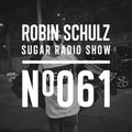 Robin Schulz | Sugar Radio 061