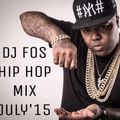 DJ FOS Hip Hop / RnB Mix July 2015 (Dawin, T-Pain,Liane V, Fatty Wap, 2Chainz, Chinx, French  )
