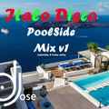 Italo Disco Poolside Mix v1 by DJose