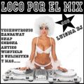 Loco Por El Mix 90s (Megamix) LUISMA DJ