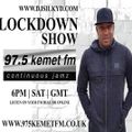 10/08/2019 - LOCKDOWN SHOW - 97.5 KEMET FM - DJ SILKY D