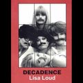 Lisa Loud - Decadence (1992)