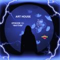 Art House: Episode Thirteen - 