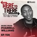 DJ Spinna - Here To There Radio SE.03 EP.156 (Beats 1) - 2024.04.06