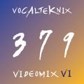 Trace Video Mix #379 VI by VocalTeknix