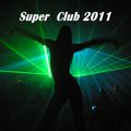 Super Club 2011