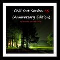 Chill Out Session 50 (Anniversary Edition) part 1.