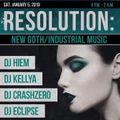 Resolution: New Goth/Industrial Music (Jan. 5, 2019 at Cattivo in Pittsburgh, PA) - 1:15-2am