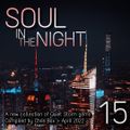 SOUL IN THE NIGHT VOLUME 15 (4/4/2022)