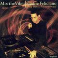 Frankie Feliciano Mix the Vibe