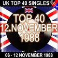 UK TOP 40 :  06 - 12 NOVEMBER 1988