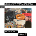 Sonic Stew: 9th April '22