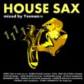 HOUSE SAX vol.1 (Jimmy Sax,Bakermat,Klingande,Tomas Jack,De Hofnar)