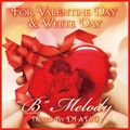 B Melody -For Valentine Day & White Day-