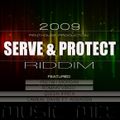 2009 Serve And Protect Riddim