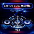 DJ Nineteen Seventy One presents DJ Frank Dance Mix 2020 NO.9