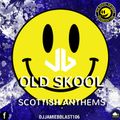 Scottish Anthems Mixed By Jamie B