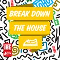 Break Down The House Mixtape by DJ Hooch