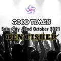 DJ Ben Fisher @ Good Times - BASSment - Saturday October 2nd 2021