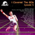 Philizz - I Covered The 80s part.5