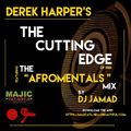 The Afromentals Mix #138 by DJJAMAD Sundays on Derek Harpers Cutting Edge 8-10pm EST  MAJIC 107.5 FM