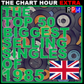 THE TOP 50 BIGGEST SELLING SINGLES OF 1985