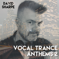 Vocal Trance Anthems 2