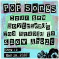 Pop Songs Your New Boyfriend's Too Stupid to Know About - November 20, 2020 {#019}