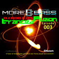 DJ Bob E B's Tranced Fuzion Ep 003 - MoreBass.com (Aired 11-08-16)
