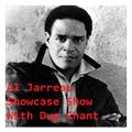 Al Jarreau Just Jazz Showcase Show with Dug Chant