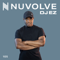 DJ EZ presents NUVOLVE radio 105