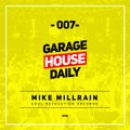 Garage House Daily #007 Mike Millrain