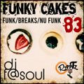 Funky Cakes #83 w. DJ F@SOUL