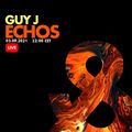 Guy J - Live @ Echos Lost & Found - 03-Aug-2021