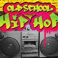 Old School Hip-Hop Classics 1
