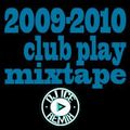 2009-2010 Club Play Mixtape by Dj ICE