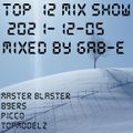 Top 12 Mix Show 2021-12-05 mixed By Gab-E (2021) 2021-12-05