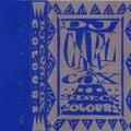 Carl Cox - 3 Deck Colours - 1992 (Side B)