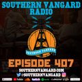 Episode 407 - Southern Vangard Radio