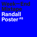 Week-End Mixtape #8: Randall Poster